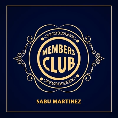 Members Club 專輯 Sabu Martinez