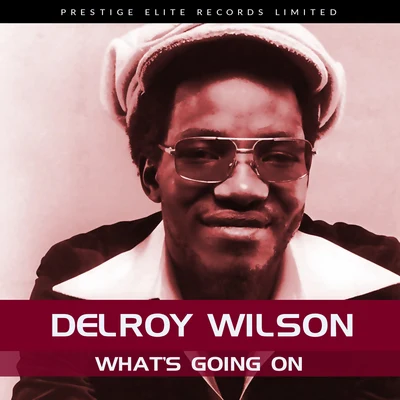 Whats Going On 專輯 Delroy Wilson