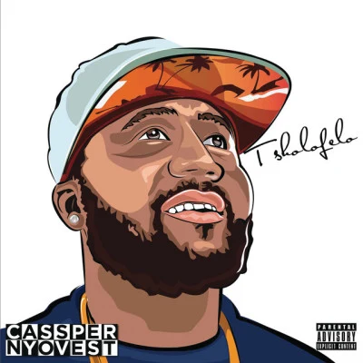 Tsholofelo 專輯 Cassper Nyovest