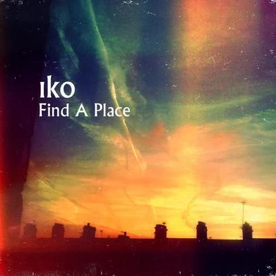 Find a Place 专辑 Iko