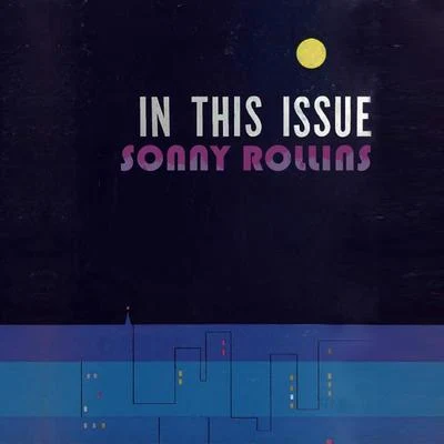 In This Issue 專輯 Sonny Rollins Quartet