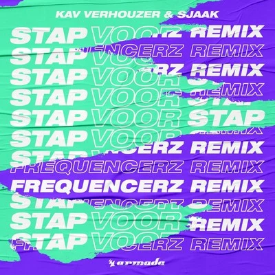 Stap Voor Stap (Frequencerz Remix) 专辑 Sjaak/LA$$A/Ashafar