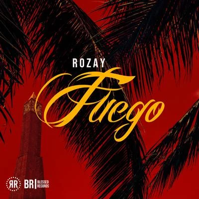 Fuego 专辑 Rozay