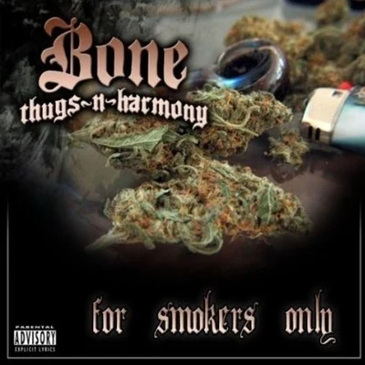 For Bud Smokers Only 專輯 Bone thugs-n-harmony