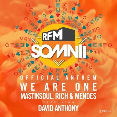 David AnthonyMastiksoulKrishane We Are One (RFM Somnii Official Anthem)