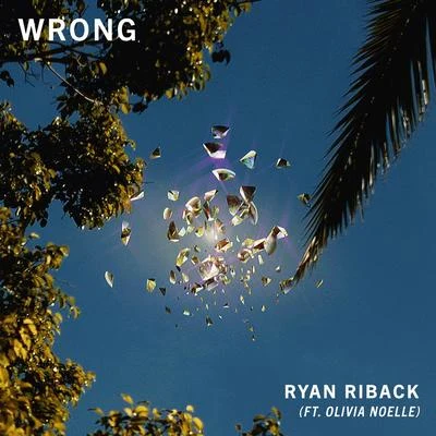 Wrong 專輯 RYANN/Ryan Riback