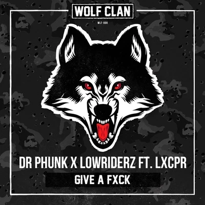 Give a Fxck 專輯 Dr Phunk/le Shuuk