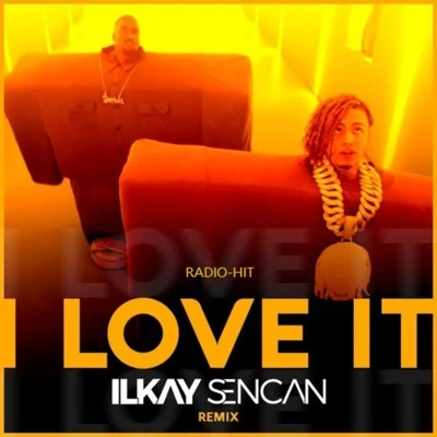 I Love It (Ilkay Sencan Remix) 專輯 Ilkay Sencan