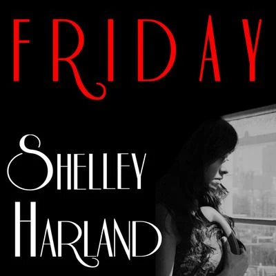 Shelley HarlandFerry Corsten Friday