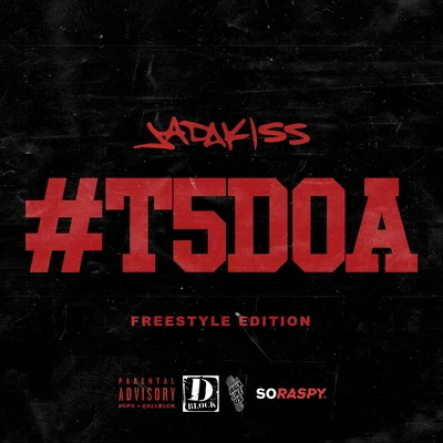 T5DOA: Freestyle Edition 專輯 Jadakiss