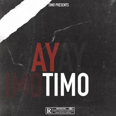 Ay 專輯 Timo/Young Razkal/Chin Chin/Neighborhood Family/El Tigre