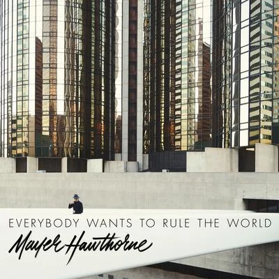 Everybody Wants to Rule the World 專輯 Mayer Hawthorne