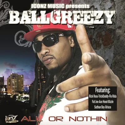 All Or Nothing 专辑 Blood Raw/Black Prince/Ball Greezy/Jimmy Dade