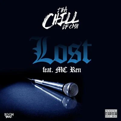 Lost (feat. MC Ren) 专辑 Tha Chill/Big 2da Boy