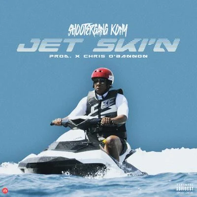 Jet Ski&#x27;n 专辑 ShooterGang Kony