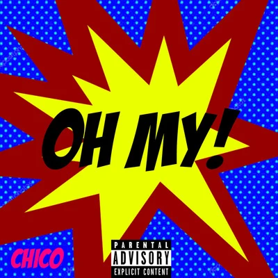 Oh My! 專輯 andres/CHIco