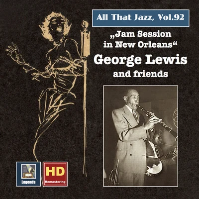 ALL THAT JAZZ, Vol. 92 - George Lewis and Friends: Jam Session in New Orleans 專輯 George Lewis