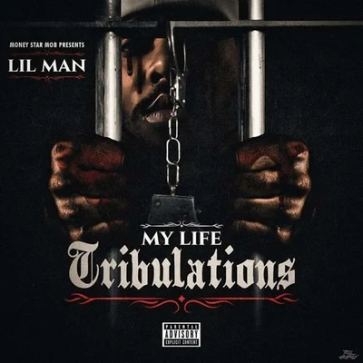 My Life Tribulations 專輯 Lil Man