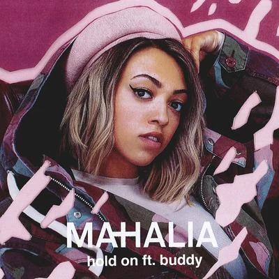 Hold On (feat. Buddy) 專輯 Mahalia