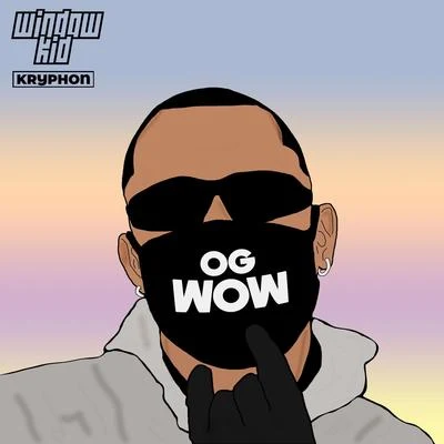 Og Wow 專輯 Window Kid/Skepsis