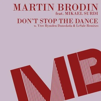 Dont Stop the Dance 專輯 Acid Washed/Leaves/A Copycat/Iron Curtis/Martin Brodin