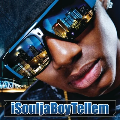 iSouljaBoyTellem 专辑 Kayla Nicole/HXLLYWOOD/Soulja Boy