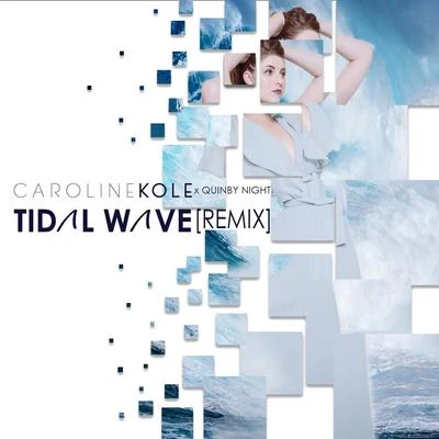 Tidal Wave (Remix) 專輯 Caroline Kole/Jake Neumar