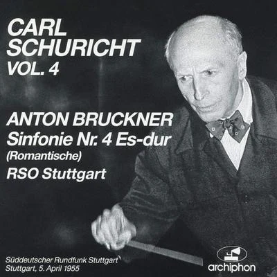 BRUCKNER, A.: Symphony No. 4, "Romantische" (1881 version, ed. R. Haas) (Schuricht) (1955) 專輯 Carl Schuricht/Clara Haskil/Henry Swoboda/Paul Sacher/Carlo Zecchi