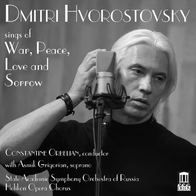 Vocal Recital: Hvorostovsky, Dmitri - PROKOFIEV, S.TCHAIKOVSKY, P.IRUBINSTEIN, A. (Dmitri Hvorostovsky Sings of War, Peace, Love and Sorrow) 專輯 Dmitri Hvorostovsky