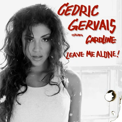 Leave Me Alone 專輯 Cedric Gervais