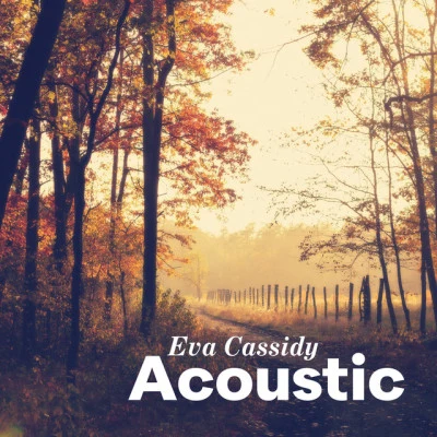 Acoustic 專輯 Eva Cassidy