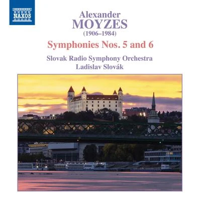 Slovak Radio Symphony Orchestra MOYZES, A.: Symphonies Nos. 5 and 6 (Slovak Radio Symphony, L. Slovák)