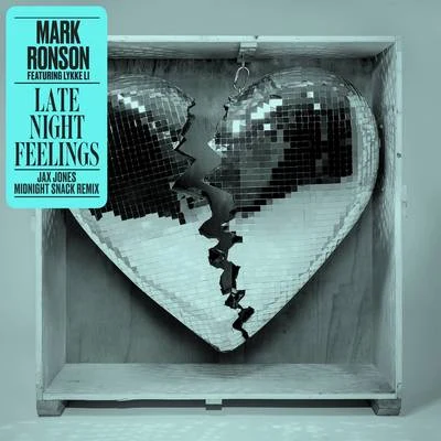 Late Night Feelings (Jax Jones Midnight Snack Remix) 專輯 Mark Ronson