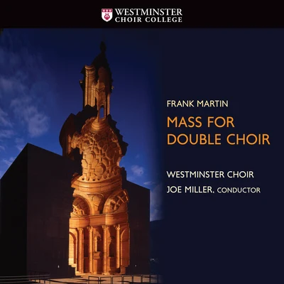 Martin: Mass for Double Choir 專輯 Meagan Burke/Westminster Schola Cantorum/Leah Asher/Clarum Sonum/Rider Foster