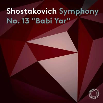 Shostakovich: Symphony No. 13 in B-Flat Minor, Op. 113 “Babi Yar” 专辑 Kirill Karabits/Franz Liszt/Staatskapelle Weimar