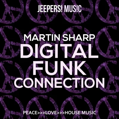 Digital Funk Connection 專輯 Martin Sharp