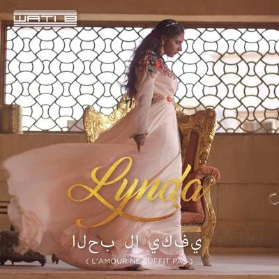 Lamour ne suffit pas (version arabe) 專輯 Lynda/Kent Jones