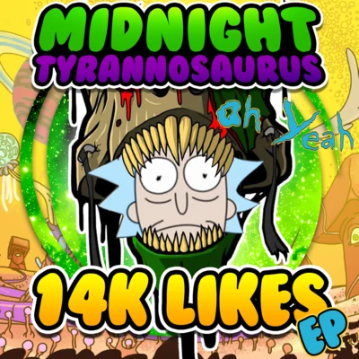 14k Likes 专辑 Midnight Tyrannosaurus