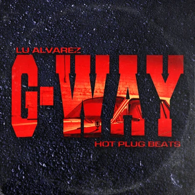 G-Way 专辑 Hot Plug Beats/Little Flacko