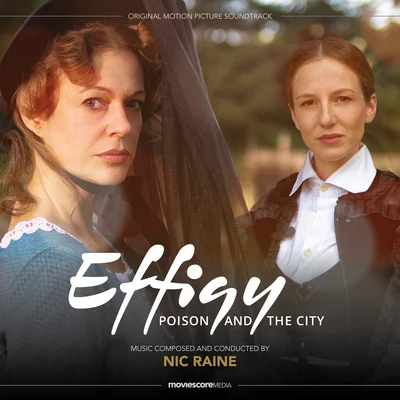 Nic Raine Effigy: Poison and the City (Original Motion Picture Soundtrack)