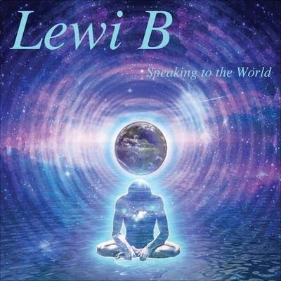 Speaking to the World 专辑 Lewi B