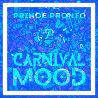 Carnival Mood 專輯 Sekon Sta/Prince Pronto