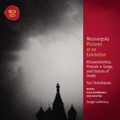 Mussorgsky: Pictures at an Exhibition; Songs and Dances of Death; Khovanshchina: Classic Library Series 專輯 Yuri Temirkanov