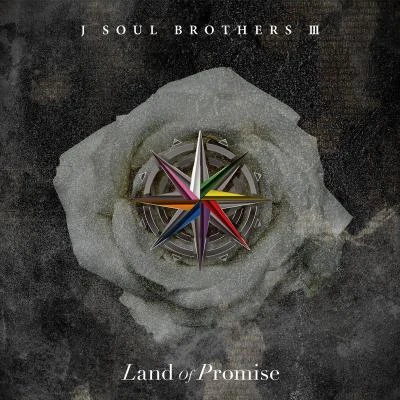 Land of Promise 专辑 三代目 J SOUL BROTHERS from EXILE TRIBE