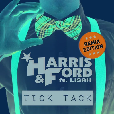 Tick Tack (Remix Edition) 專輯 SilkandStones/Ian Storm/Harris & Ford