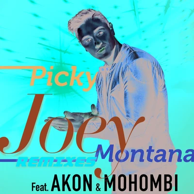 Picky (Remixes) 專輯 Joey Montana/Boza