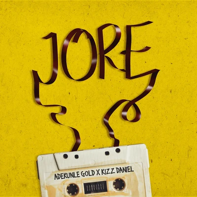 Jore (feat. Kizz Daniel) 專輯 Bisa Kdei/Afro Nation/AdeKunle Gold