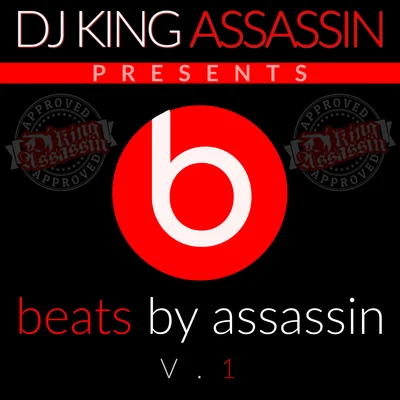 Beats By Assassin V.1 專輯 DJ King Assassin/JT the Bigga Figga