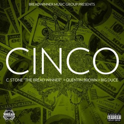 CIN co (feat. Quentin Brown big duce) 專輯 NBT Fat Trap/Jay Stone/C.Stone the Breadwinner