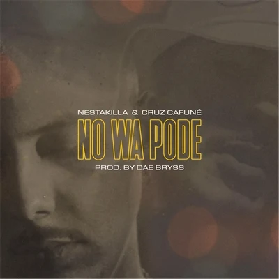 No Wa Pode 專輯 Papatinho/Cruz Cafuné/Hadrian/BeatBoy/Ochentay7